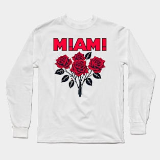 Miami Roses Long Sleeve T-Shirt